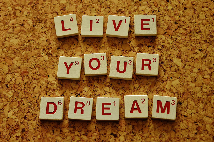 Live your dream with confidence