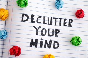 Is it time to decluuter your mind?